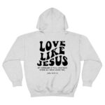 Love-Like-Jesus-Hoodie